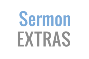Image for Sermon Extras